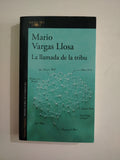 LA LLAMADA DE LA TRIBU - MARIO VARGAS LLOSA