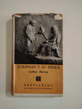 EURIPIDES Y SU EPOCA - GILBERT MURRAY